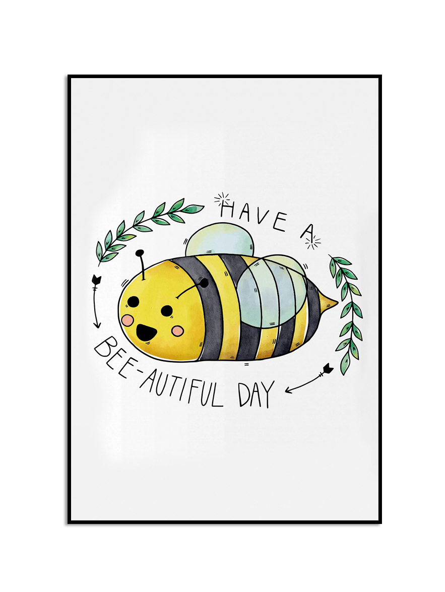 Affiche - Have a  Beautiful  Day