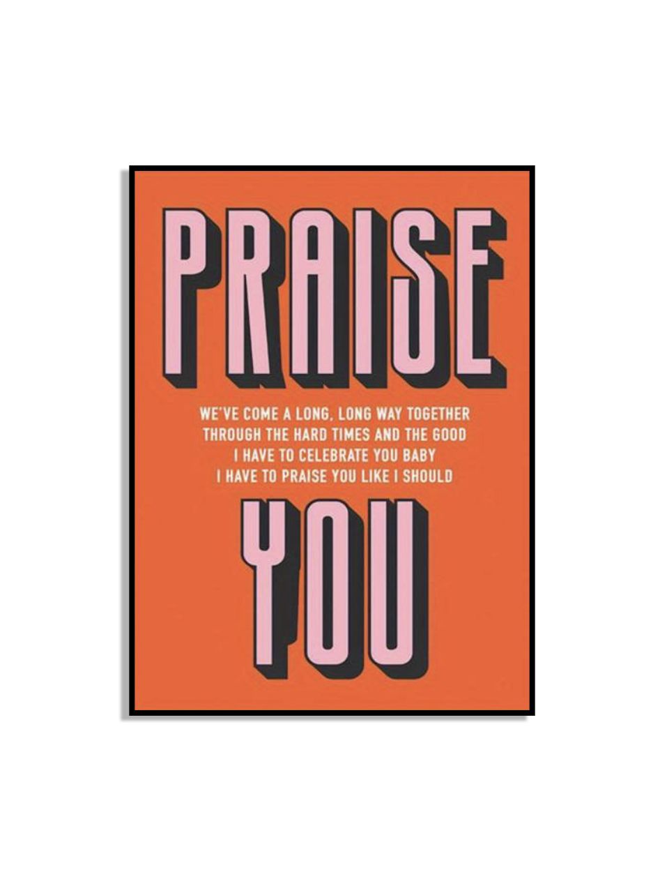 Praise You Poster